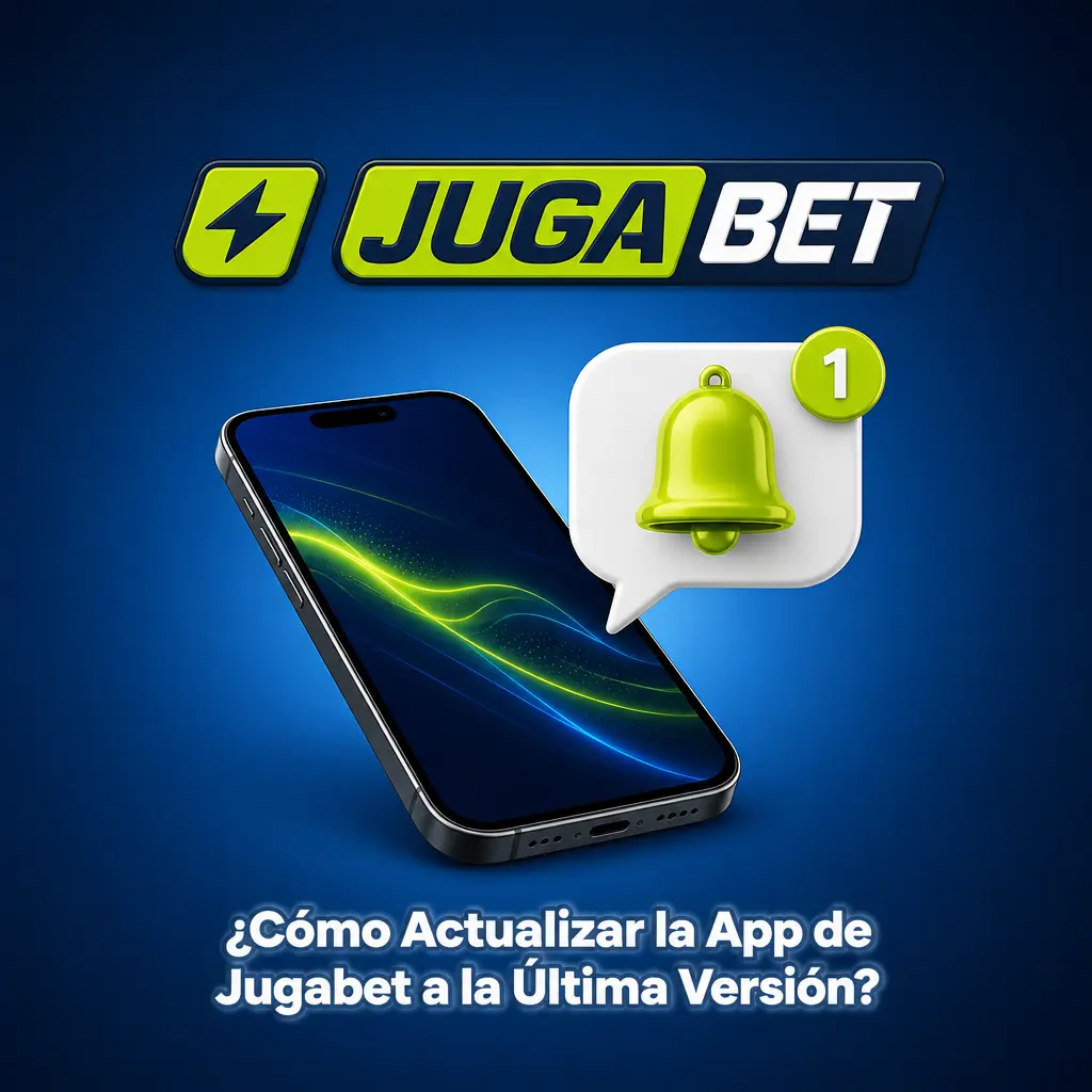 ¿Cómo Actualizar la App de Jugabet a la Última Versión?